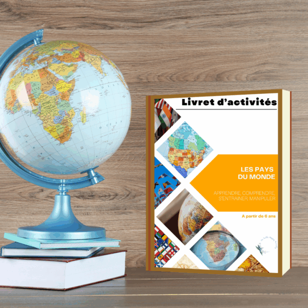 Livret d’activités pour enfants sur les pays du monde, présenté à côté d’une mappemonde, pour apprendre la géographie en manipulant.